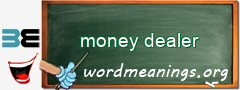 WordMeaning blackboard for money dealer